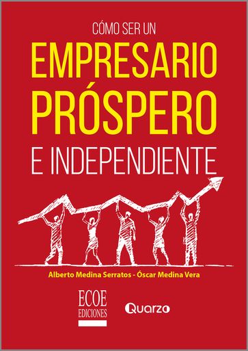 Cómo ser un empresario próspero e independiente - Medina - Alberto Pellai - Oscar