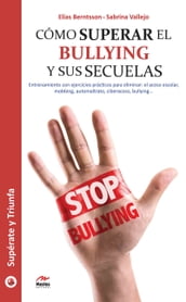 Cómo superar el bullying y sus secuelas