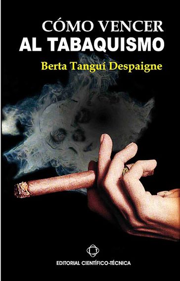 Cómo vencer el tabaquismo - Berta Daguí Despaigne