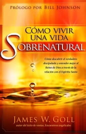 Cómo vivir una vida sobrenatural