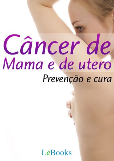 Câncer de mama e de útero - edições lebooks
