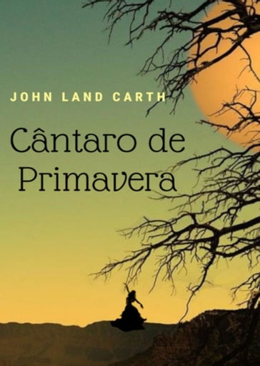 Cântaro De Primavera - John Land Carth