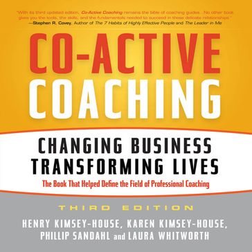 Co-Active Coaching Third Edition - Henry Kimsey-House - Karen Kimsey-House - Phillip Sandahl - Laura Whitworth