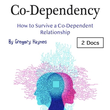 Co-Dependency - Gregory Haynes