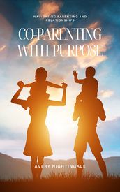 Co-Parenting with Purpose