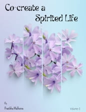 Co-create a Spirited Life Vol2