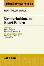 Co-morbidities in Heart Failure, An Issue of Heart Failure Clinics