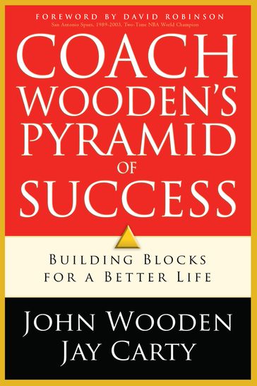 Coach Wooden's Pyramid of Success - Jay Carty - John Wooden