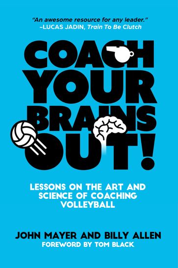 Coach Your Brains Out - Billy Allen - John Mayer