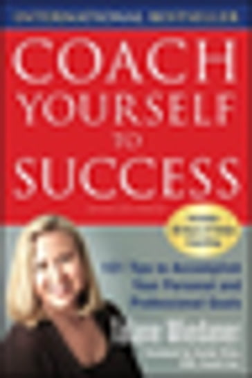 Coach Yourself to Success, Revised and Updated Edition - Talane Miedaner
