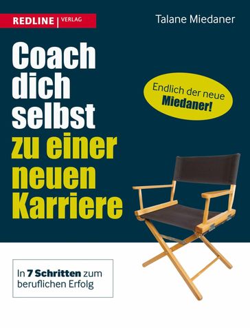 Coach dich selbst zu einer neuen Karriere - Talane Miedaner