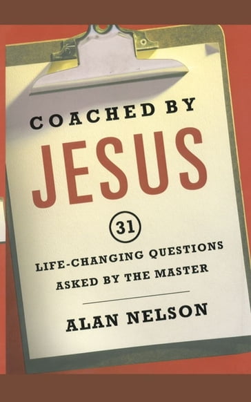Coached by Jesus - Alan Nelson