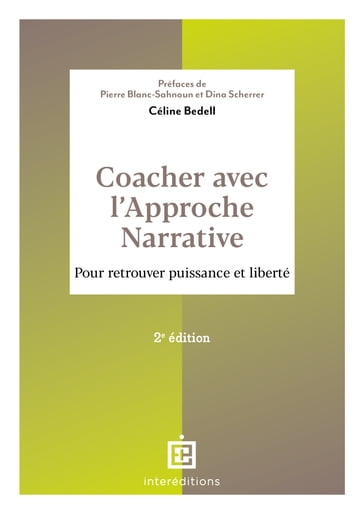 Coacher avec l'Approche narrative - 2e éd. - Céline Bedell