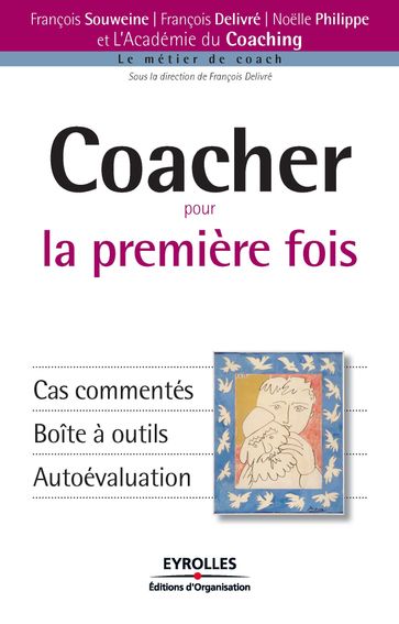 Coacher pour la première fois - François Delivré - François Souweine - Noelle Philippe