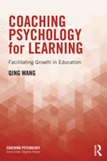Coaching Psychology for Learning - Wang Qing