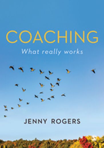 Coaching - What Really Works - Jenny Rogers