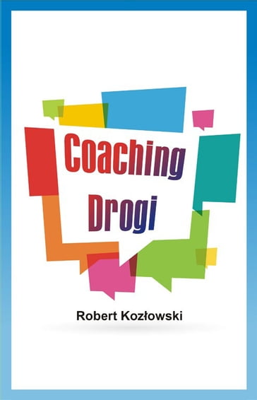 Coaching drogi - Robert Kozowski