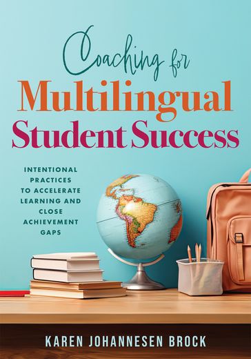 Coaching for Multilingual Students Success - Karen Johannesen Brock