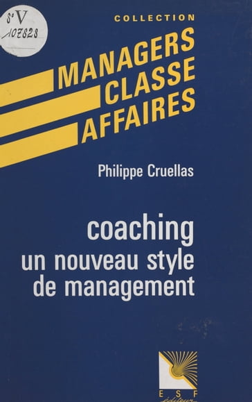 Coaching : un nouveau style de management - Philippe Cruellas