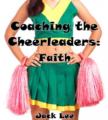 Coaching the Cheerleaders: Faith - Jack Lee