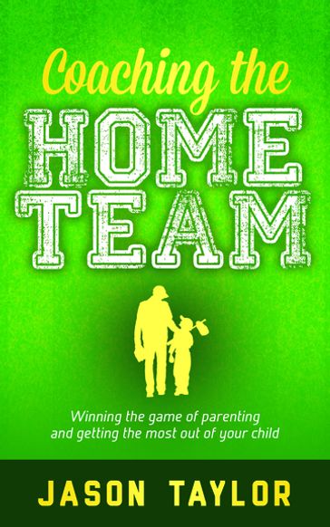 Coaching the Home Team - Jason Taylor