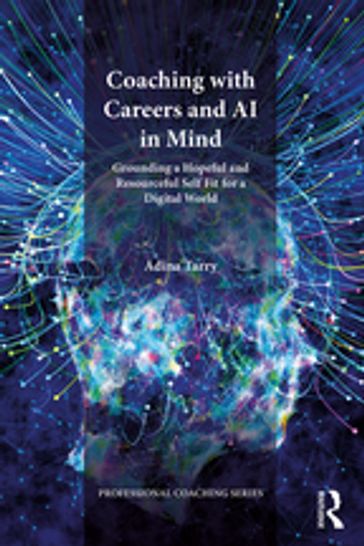 Coaching with Careers and AI in Mind - Adina Tarry