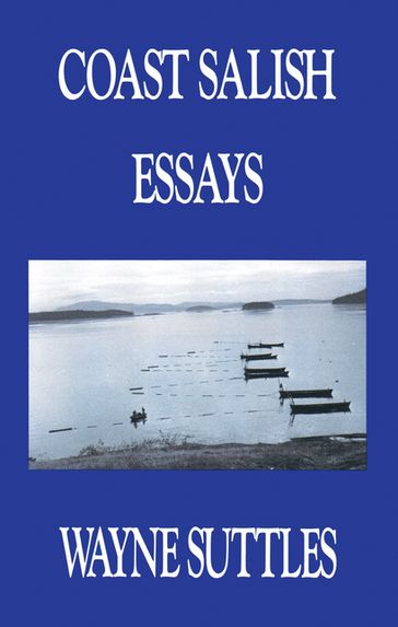 Coast Salish Essays - Wayne Suttles