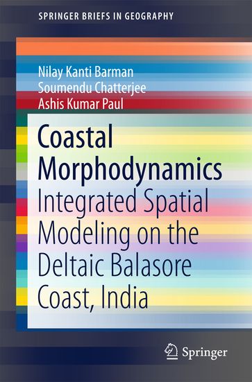 Coastal Morphodynamics - Nilay Kanti Barman - Soumendu Chatterjee - Ashis Kumar Paul