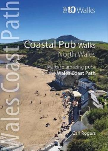 Coastal Pub Walks: North Wales - Carl Rogers