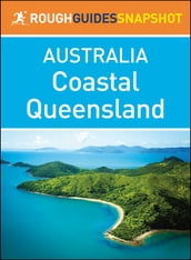 Coastal Queensland (Rough Guides Snapshot Australia)