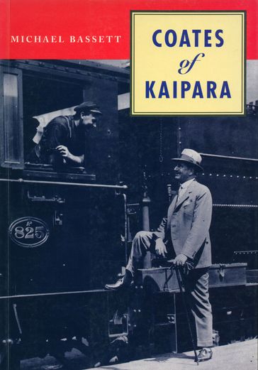 Coates of the Kaipara - Michael Bassett