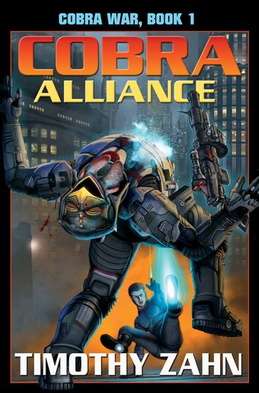 Cobra Alliance: Cobra War Book I - Timothy Zahn