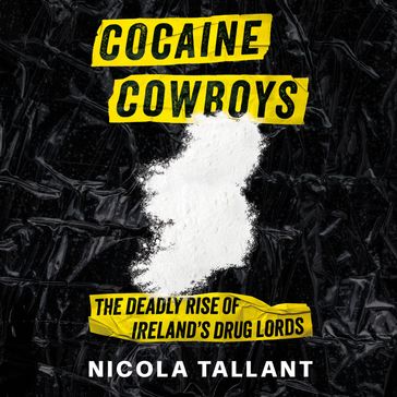 Cocaine Cowboys - Nicola Tallant