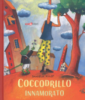 Coccodrillo innamorato. Ediz. a colori