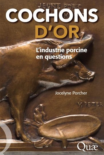 Cochons d'or - Jocelyne Porcher