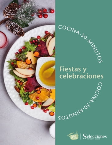 Cocina en 30 minutos: Fiestas y celebraciones - Leonardo Schiano