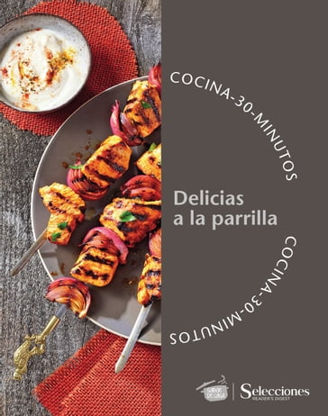 Cocina en 30 minutos: delicias a la parrilla - Leonardo Schiano