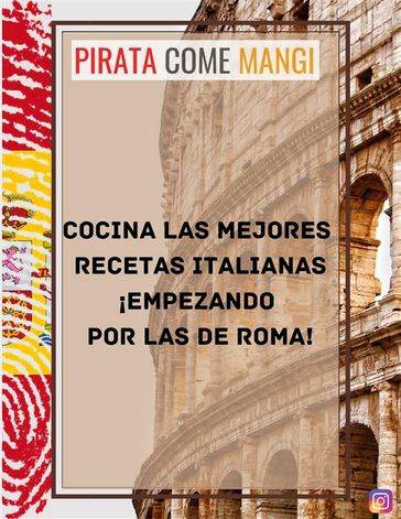 Cocina las mejores recetas italianas ¡empezando por las de Roma! - PirataComeMangi