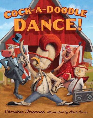 Cock-a-Doodle Dance! - Christine Tricarico