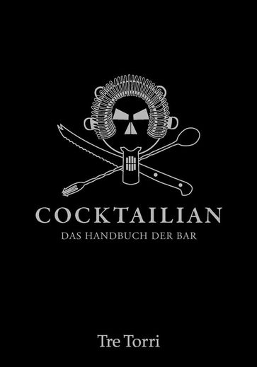 Cocktailian 1 (2015) - Bastian Hauser - Helmut Adam - Jens Hasenbein - Marianne J. Strauss