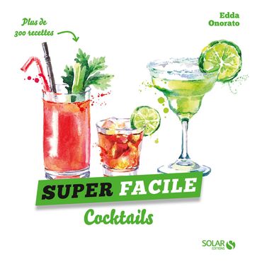 Cocktails - super facile - Edda ONORATO