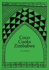 Coco Cooks Zimbabwe