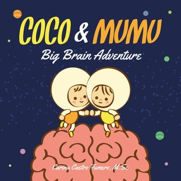 Coco & Mumu: Big Brain Adventure - Carina Castro Fumero