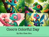 Coco s Colorful Day: A Vibrant Bedtime Story Picture Book for Kids