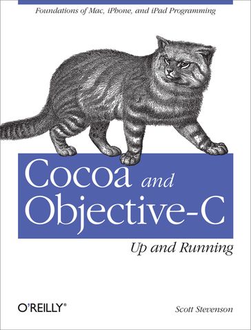 Cocoa and Objective-C: Up and Running - Scott Stevenson