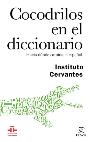 Cocodrilos en el diccionario - AA.VV. Artisti Vari - Instituto Cervantes