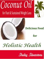 Coconut Oil for Fast & Sustained Weight Loss