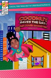 Coconut Save the Day: The COVID Monster: The COVID Mon