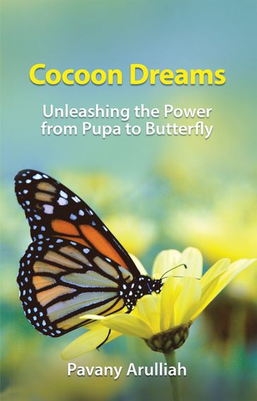 Cocoon Dreams - Pavany Arulliah