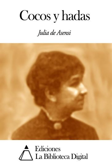 Cocos y hadas - Julia de Asensi